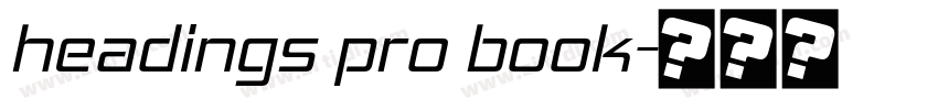 headings pro book字体转换 headings pro book字体转换